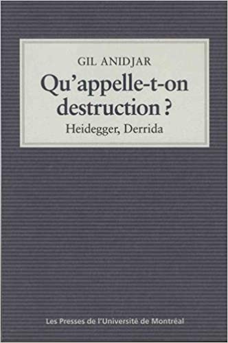 Qu'appelle-t-on destruction?: Heidegger, Derrida