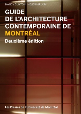 Guide de l'architecture contemporaine de Montréal: Deuxième édition