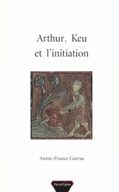 Arthur, Keu et l'initiation