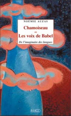 Chamoiseau, ou, Les voix de Babel: de l'imaginaire des langues