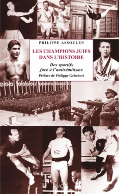 Les champions juifs dans l'histoire: des sportifs face à l'antisémitisme