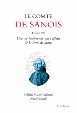 Le comte de Sanois (1723-1799) : une vie bouleversée par l'affaire de la lettre de cachet
