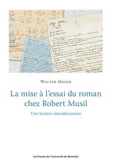 La mise à l'essai du roman chez Robert Musil: Une lecture interdiscursive