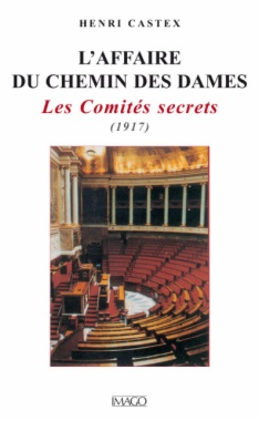 L'affaire du Chemin des Dames: les comités secrets (1917)