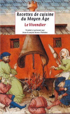 Le vivendier: recettes de cuisine du Moyen Âge