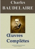 Charles Baudelaire: Oeuvres complètes et annexes