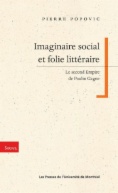 Imaginaire et social et folie littéraire. Le Second Empire de Paulin Gagne