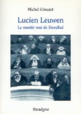 Lucien Leuwen : le mentir vrai de Stendhal