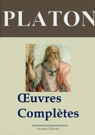 Platon: Oeuvres complètes