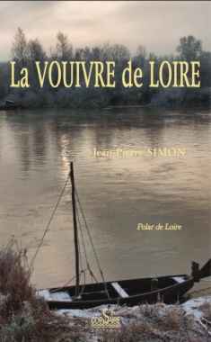 La Vouivre de Loire : roman ligérien
