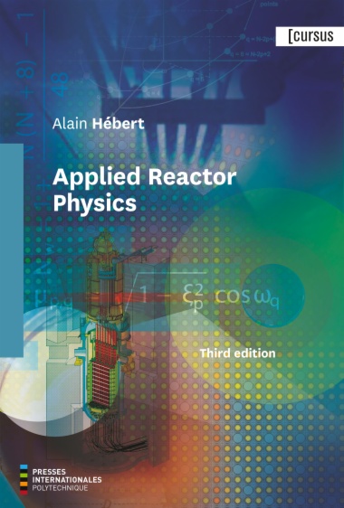 Applied Reactor Physics, 3rd ed.