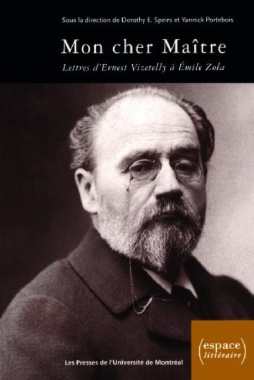 Mon cher Maître. Lettres d'Ernest Vizetelly à Émile Zola, 1891-1902