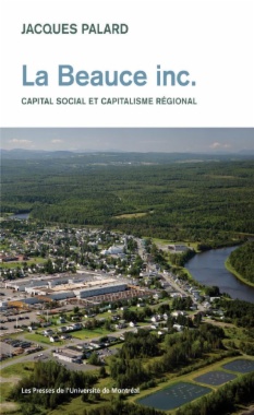 La Beauce Inc. Capital social et capitalisme régional