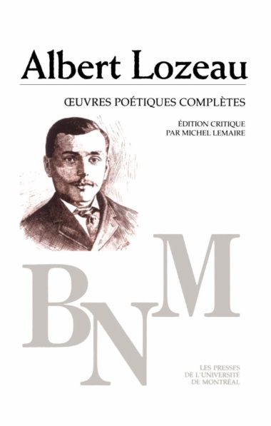 Œuvres poétiques complètes - Albert Lozeau