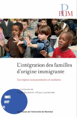 L'Intégration des familles d'origine immigrante: les enjeux sociosanitaires et scolaires