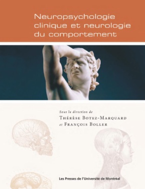 Neuropsychologie clinique et neurologie du comportement: Troisième édition