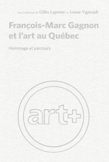 François-Marc Gagnon et l'art au Québec