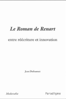 Le Roman de Renart : entre réécriture et innovation