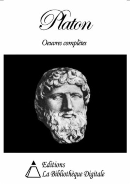 Platon - Oeuvres complètes