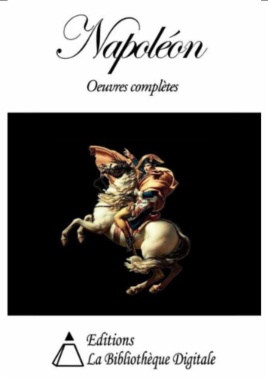 Napoleón - Oeuvres complètes