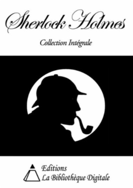 Sherlock Holmes - Collection Intégrale