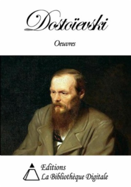 Oeuvres de Fédor Dostoïevski