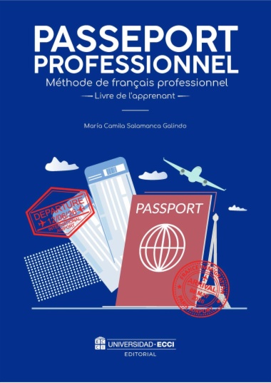 Passeport Professionnel. Methode de français professionnel.