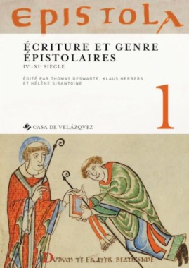 Epistola 1. Écriture et genre épistolaires: IVe-XIe siècle
