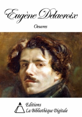 Oeuvres de Eugène Delacroix