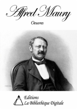 Oeuvres de Alfred Maury