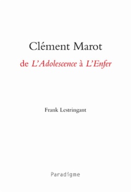 Clément Marot : de L'adolescence à L'enfer