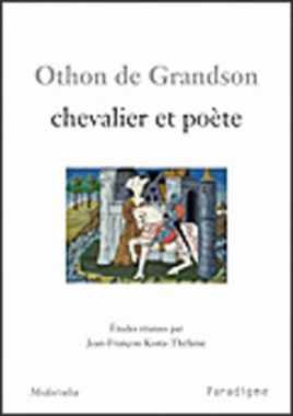 Othon de Grandson : chevalier et poète