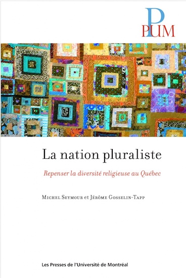 La nation pluraliste: Repenser la diversité religieuse au Québec