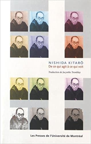 Nishida Kitaro. De ce qui agit à ce qui voit