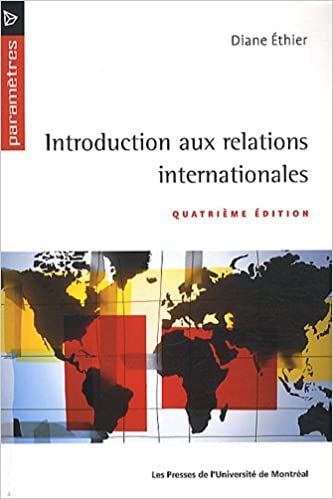 Introduction aux relations internationales: Quatrième édition