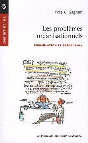 Les problèmes organisationnels: Formulation et résolution