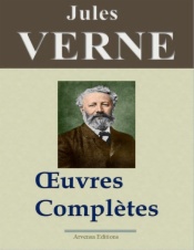 Jules Verne : Oeuvres complètes et annexes