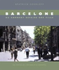 Barcelone ou comment refaire une ville