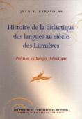 Histoire de la didactique des langues au siècle des Lumières: Précis et anthologie thématique