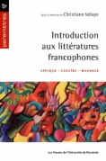 Introduction aux littératures francophones. Afrique · Caraïbe · Maghreb
