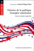 Théories de la politique étrangère américaine: Auteurs, concepts et approches