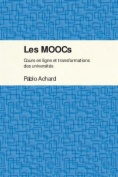 Les MOOCs: Cours en ligne et transformation des uiversités