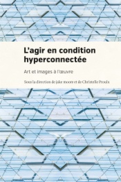 Agir en condition hyperconnectée (L