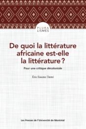 De quoi la littérature africaine est-elle la littérature ?