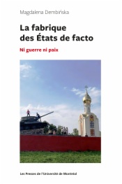 La fabrique des États de facto