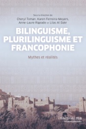 Bilinguisme, plurilinguisme et francophonie