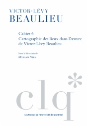 Les Cahiers Victor-Lévy Beaulieu, cahier 6