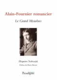 Alain-Fournier romancier : le Grand Meaulnes