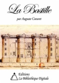 La Bastille - Histoire, Description, Attaque et Prise