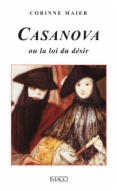 Casanova, ou la loi du désir